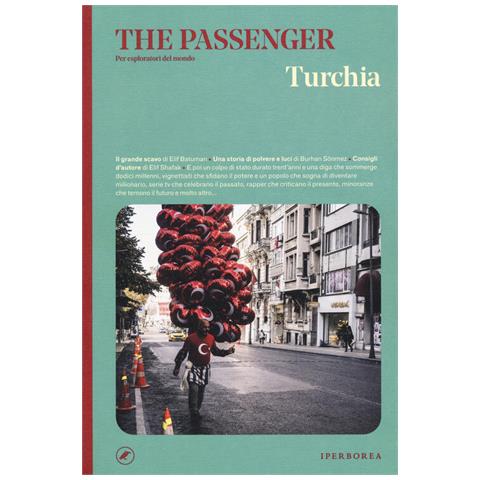 Turchia. The Passenger. Per Esploratori Del Mondo. Ediz. Illustrata - Foto 2