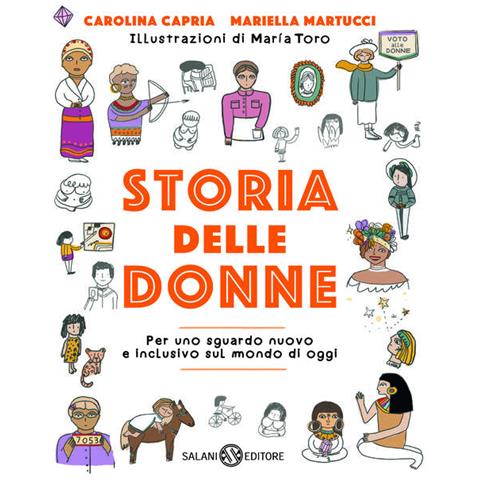 Carolina Capria - Storia delle donne. Per uno sguardo nuovo e inclusivo sul mondo di oggi. Ediz. a colori - Foto 2