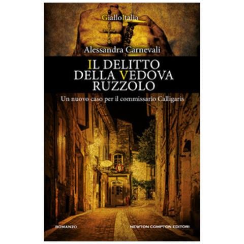 Alessandra Carnevali - Il Delitto Della Vedova Ruzzolo. Un Nuovo Caso Per Il Commissario Calligaris - Foto 1