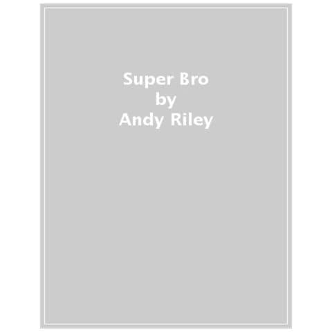 Andy Riley - Super Bro - Foto 1