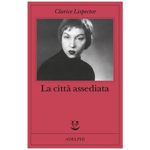 Clarice Lispector - La città assediata - Foto 1