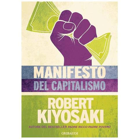 Robert T. Kiyosaki - Manifesto del capitalismo - Foto 1