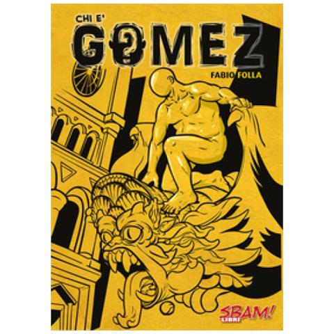 Fabio Folla - Chi È Gomez - Foto 1