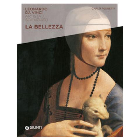 Carlo Pedretti - La Bellezza. Leonardo Da Vinci. Artista / Scienziato - Foto 1