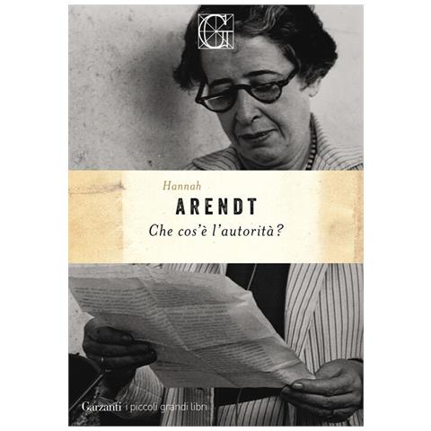 Hannah Arendt - Che cos'è l'autorità? - Foto 2