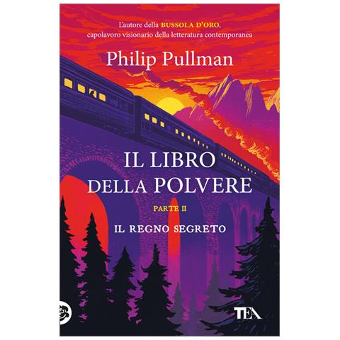 Philip Pullman - Il Regno Segreto. Il Libro Della Polvere. 2. - Foto 2