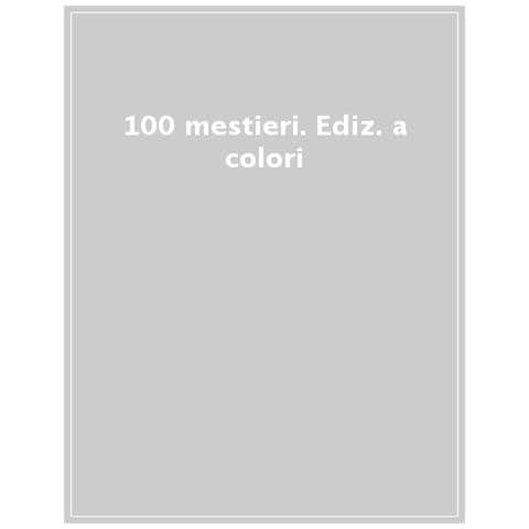 Mattia Cerato - 100 mestieri. Ediz. a colori - Foto 1