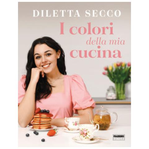 Diletta Secco - I Colori Della Mia Cucina - Foto 1