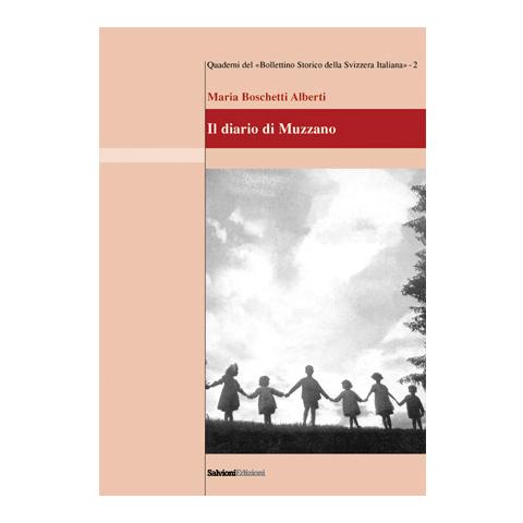 Maria Boschetti Alberti - Il diario di Muzzano - Foto 1