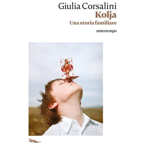 Giulia Corsalini - Kolja. Una Storia Familiare - Foto 2