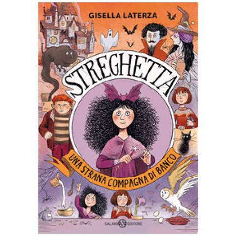 Gisella Laterza - Una Strana Compagna Di Banco. Streghetta. Ediz. A Colori - Foto 1