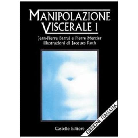 Jean-Pierre Barral - Manipolazione viscerale. Vol. 1 - Foto 1