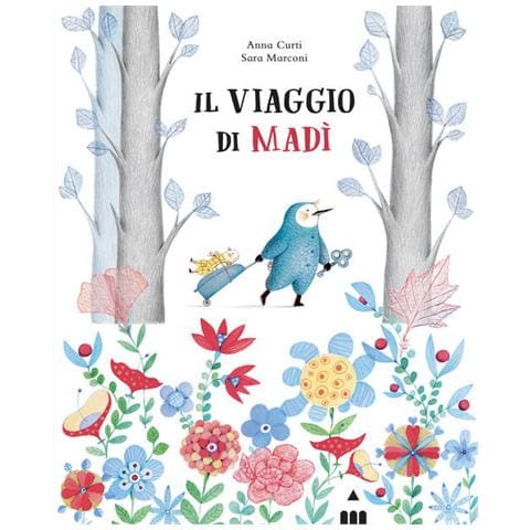 Sara Marconi, Anna Curti - Il Viaggio Di Madì. Ediz. A Colori - Foto 2