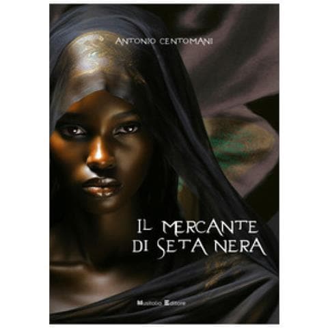 Antonio Centomani - Il Mercante Di Seta Nera. Ediz. Integrale - Foto 1