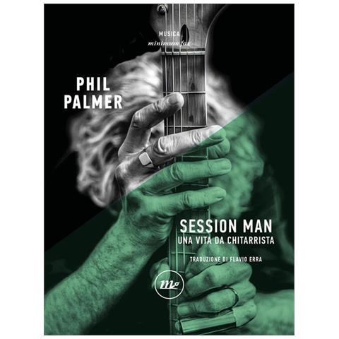 Phil Palmer - Session man. Una vita da chitarrista - Foto 1
