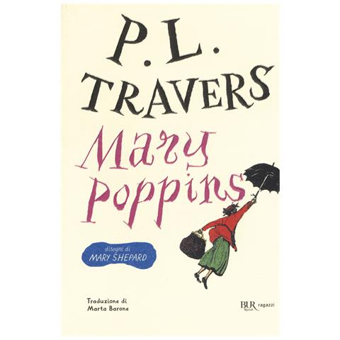 P. L. Travers - Mary Poppins. Ediz. integrale - Foto 1