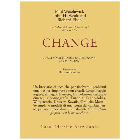 Paul Watzlawick - Change: la formazione e la soluzione dei problemi - Foto 1