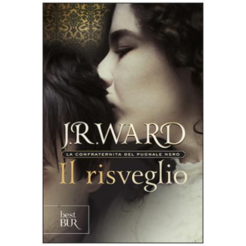 J. R. Ward - Il risveglio. La confraternita del pugnale nero. Vol. 1 - Foto 2