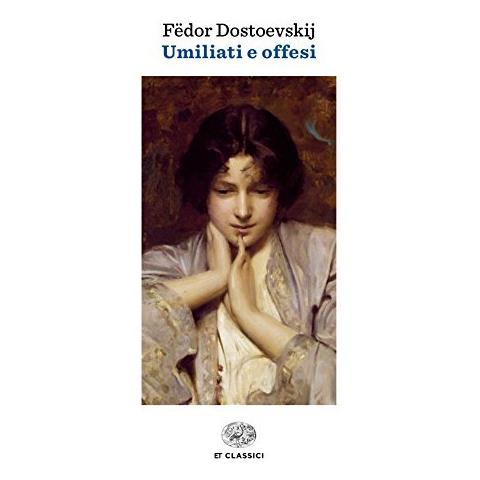 Fëdor Dostoevskij - Umiliati e offesi - Foto 1