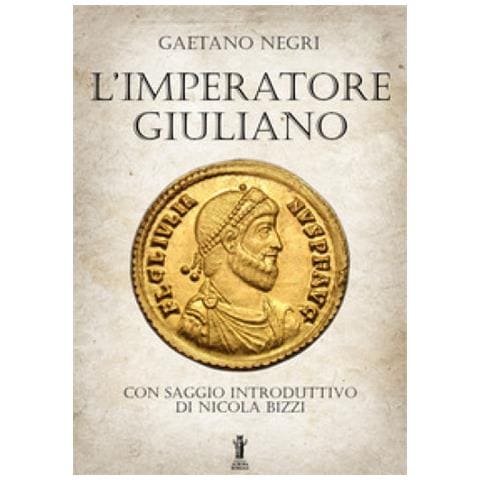 Gaetano Negri - L'imperatore Giuliano - Foto 1