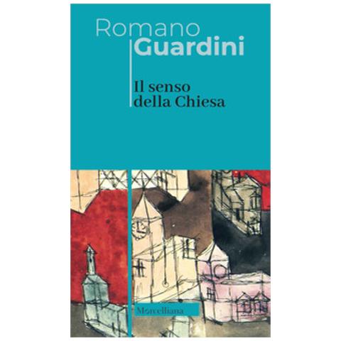 Romano Guardini - Il Senso Della Chiesa - Foto 1