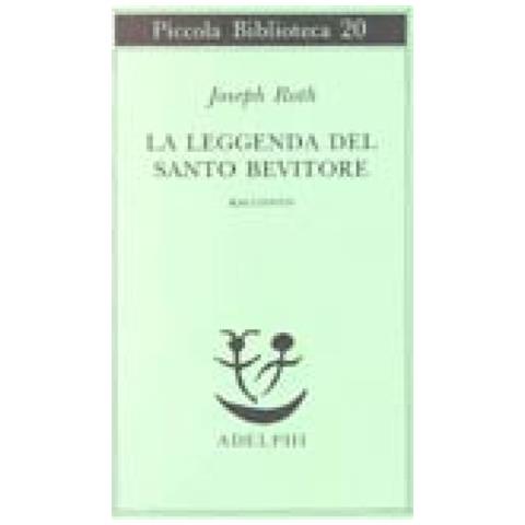 Joseph Roth - La leggenda del santo bevitore. Racconto - Foto 3