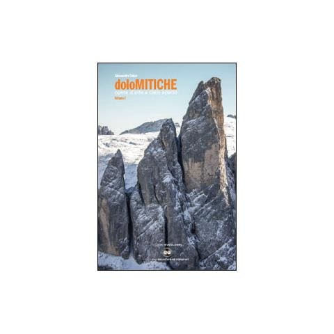 Alessandro Beber - DoloMitiche. Opere d'arte a cielo aperto. Vol. 1 - Foto 1