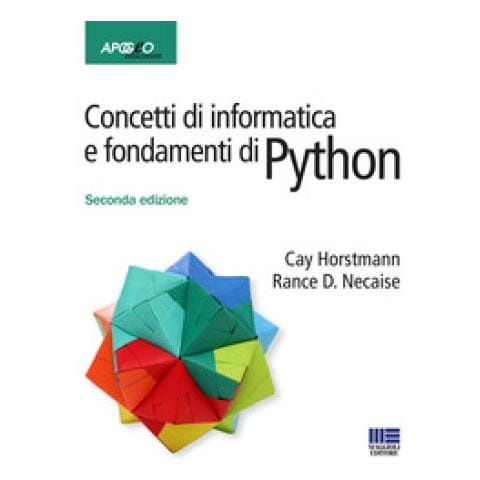 Cay S. Horstmann, Rance D. Necaise - Concetti Di Informatica E Fondamenti Di Python - Foto 1