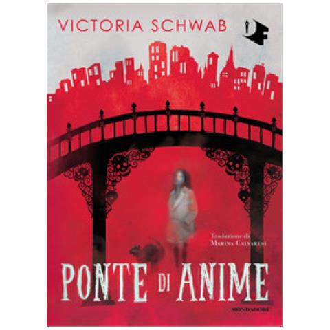 Victoria Schwab - Ponte Di Anime - Foto 1