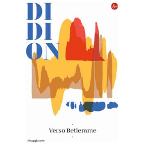 Joan Didion - Verso Betlemme - Foto 1