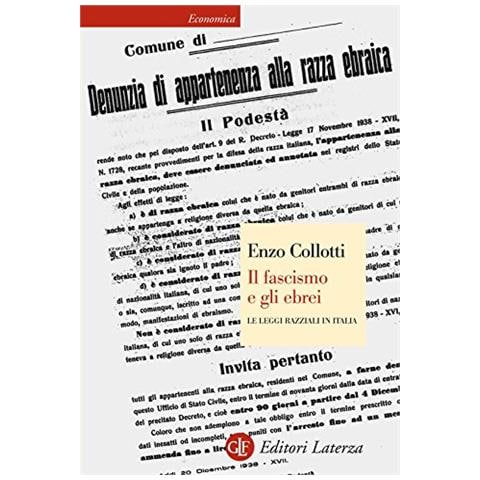 Enzo Collotti - Il fascismo e gli ebrei. Le leggi razziali in Italia - Foto 2