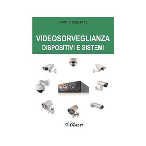 Videosorveglianza. Dispositivi e sistemi - Foto 1
