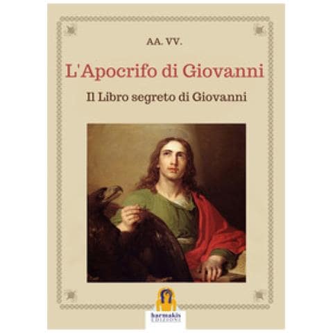 Paola Agnolucci - L'apocrifo di Giovanni. Il libro segreto di Giovanni - Foto 1