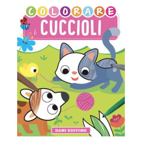 Deborah Forni - Colorare I Cuccioli. Ediz. A Colori - Foto 1