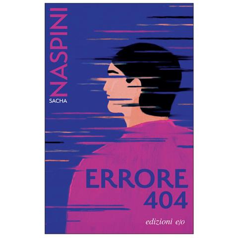 Sacha Naspini - Errore 404 - Foto 2