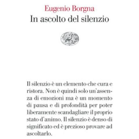 Eugenio Borgna - In Ascolto Del Silenzio - Foto 1