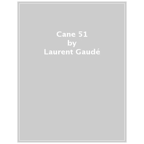 Laurent Gaudé - Cane 51 - Foto 1