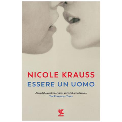 Nicole Krauss - Essere Un Uomo - Foto 1