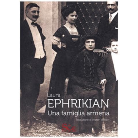 Laura Ephrikian - Ephrikian. Una Famiglia Armena - Foto 1