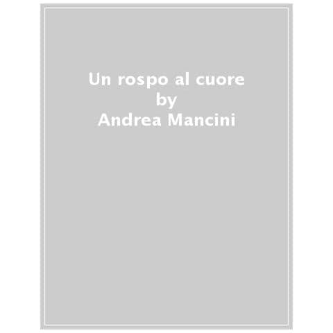 Andrea Mancini - Un Rospo Al Cuore - Foto 1