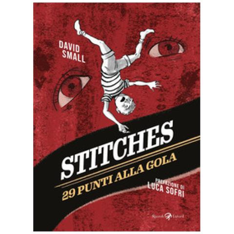 David Small - Stitches. 29 Punti Alla Gola - Foto 1
