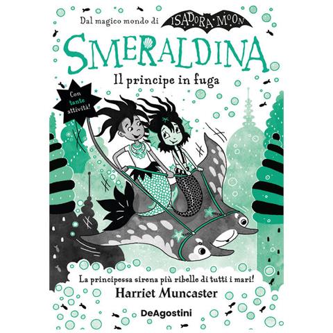 Harriet Muncaster - Smeraldina. Il principe in fuga. Isadora Moon - Foto 1