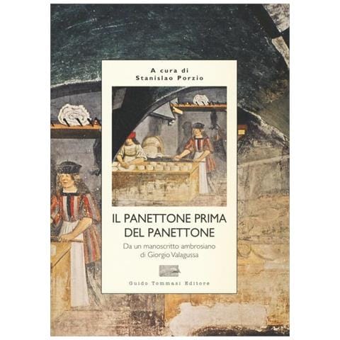 S. Porzio - Il panettone prima del panettone - Foto 1