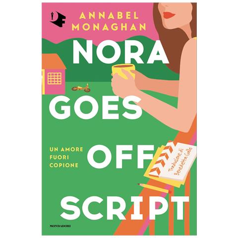 Annabel Monaghan - Nora goes off script. Un amore fuori copione - Foto 1
