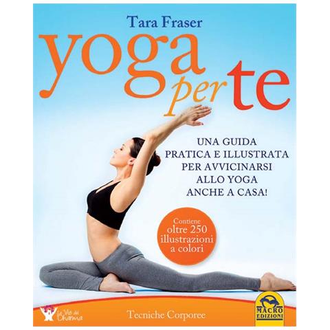 Tara Fraser - Yoga Per Te - Foto 1