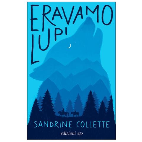Sandrine Collette - Eravamo Lupi - Foto 2