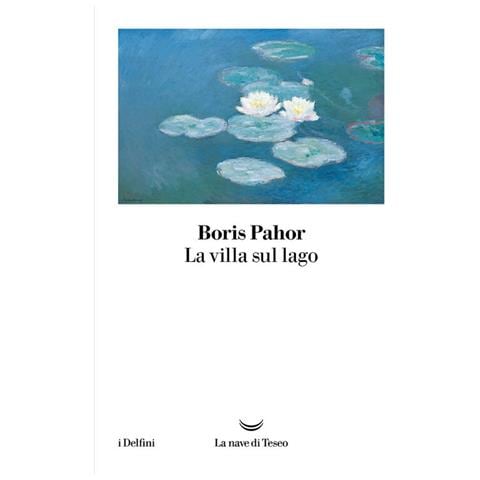 Boris Pahor - La villa sul lago - Foto 1