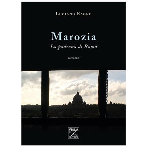 Luciano Ragno - Marozia. La padrona di Roma - Foto 1