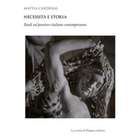 Mattia Cardenas - Necessità E Storia. Studi Sul Pensiero Italiano Contemporaneo - Foto 1