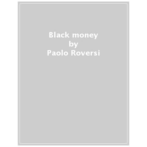 Paolo Roversi - Black Money - Foto 1